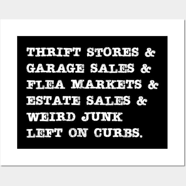 Thrift store, Flea Market and Garage Sale Wall Art by Huhnerdieb Apparel